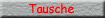 Tausche